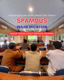 Penataan Penggunaan Air Tanah, SPAMDUS wajib mengurus perijinan